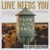 Love Needs You - Single