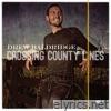 Crossing County Lines, Vol. 1 - EP