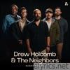 Drew Holcomb & the Neighbors (Audiotree Live) - EP