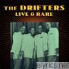 The Drifters: Live & Rare