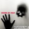 Venom So True - Single