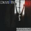 Drive By - I Hate Everyday Without You Kid...