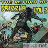 The Return of Drizzle, Vol. 2