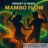 Mambo Flow (feat. Rebel) - Single