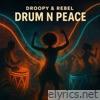 Drum N Peace (feat. Rebel) - Single