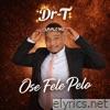 Ose Fele Pelo - Single