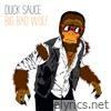 Duck Sauce - Big Bad Wolf (Radio Edit) - Single