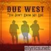 You Don't Know My Love - Single
