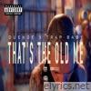 That's the Old Me (feat. Trap Baby) - Single