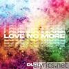 Love No More - Single