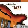 Duke Robillard Plays Jazz - The Rounder Years