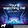 Youre watching me - Single