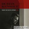 Dustin Kensrue - Thoughts That Float on a Different Blood