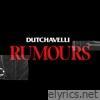 Dutchavelli - Rumours - Single