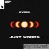 Just Words - Single