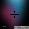 ÷ - Single