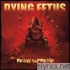 Dying Fetus - Reign Supreme (Deluxe Version)