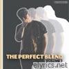 The Perfect Blend, Vol. 1 - EP