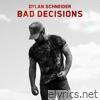 Bad Decisions - Single