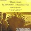 Dylan Thomas - In Country Heaven - The Evolution of a Poem