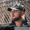 Dylan Wolfe - Something To Talk About - Single
