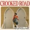 CROOKED ROAD - Single