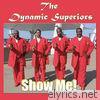 The Dynamic Superiors - Single