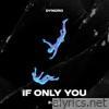 If Only You - Single