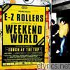 E-z Rollers - Weekend World