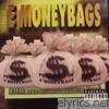 In e Money Bags We Trust