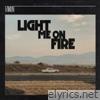 Light Me on Fire - Single