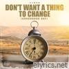 Don’t Want a Thing to Change (Groundhog Day) - Single