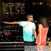 Nobody Else - Single