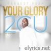 Your Glory - 2 C U (Radio Edit) - Single