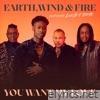 Earth, Wind & Fire - You Want My Love (feat. Lucky Daye) - Single