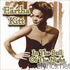 Eartha Kitt - In the Still Of The Night