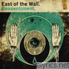 East Of The Wall - Ressentiment