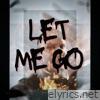 Let Me Go - Single