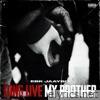 Long Live My Brother - Single