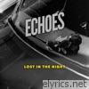 Echoes - Lost in the Night - EP