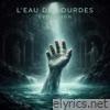L'eau De Lourdes (Evolution) - Single