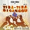 Tiba Tiba Di Canggu (feat. D Flow & liuslz) - Single