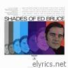Shades of Ed Bruce