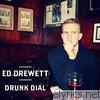 Ed Drewett - Drunk Dial - EP