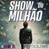 Show do Milhão - Single