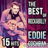 Eddie Cochran - The Best of Rockabilly Eddie Cochran 15 Hits