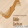 Eddie Cochran - Cherished Memories