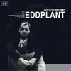 Eddplant - Quietly Confident - EP