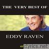 Eddy Raven - The Very Best of Eddy Raven (Digitally Re-Recorded Version)