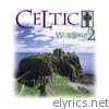 Eden's Bridge - Celtic Worship, Vol. 2